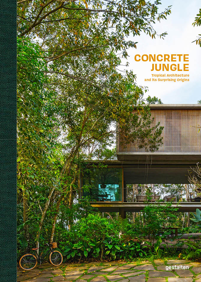 Concrete Jungle, a new book by gestalten about Tropical Modernism and architecture - Effect Magazine